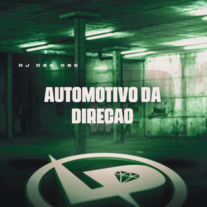 Automotivo da Direção (Explicit)
