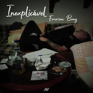Inexplicável (Explicit)