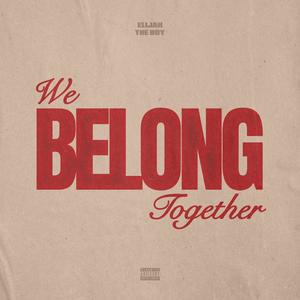 We Belong Together (Explicit)