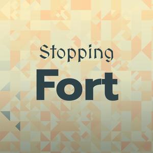 Stopping Fort