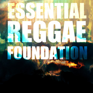 Essential Reggae: Foundation Selection