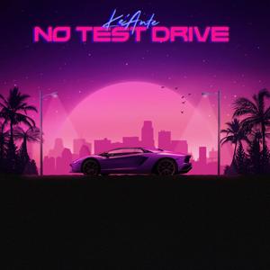 No Test Drive (Radio Edit)