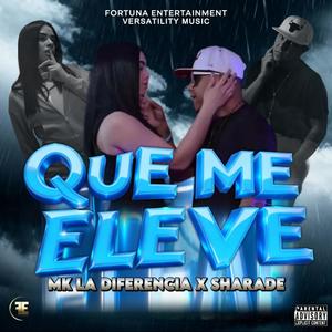 Que Me Eleve (Explicit)
