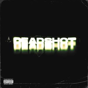 DEADSHOT (Like That) (Explicit)