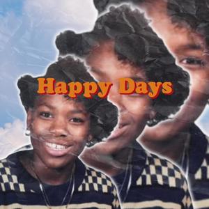 Happy Days (Explicit)