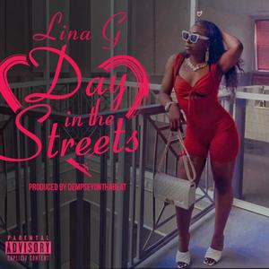 Day In The Streets(Freestyle) [Explicit]