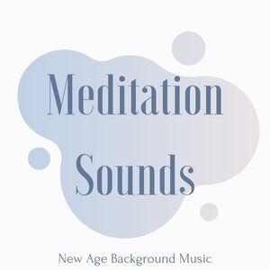 Meditation Sounds: New Age Background Music for a Healing Yoga and Meditation Space