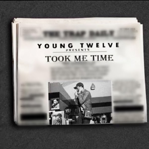 Took Me Time (Explicit)