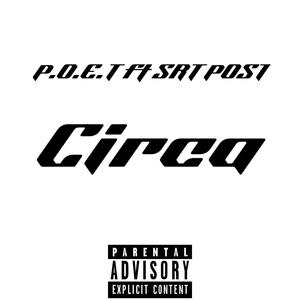 Circa (feat. P.O.E.T) (Explicit)