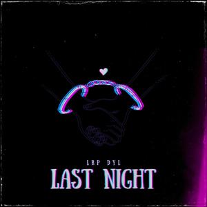 Last Night (Explicit)