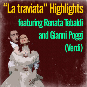 Verdi: La traviata (Highlights) (威尔第：茶花女)