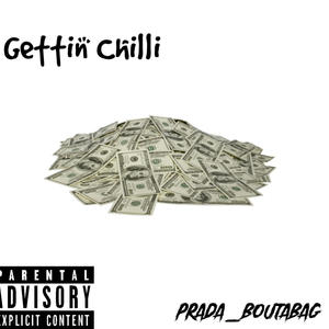 Gettin Chilli (Explicit)