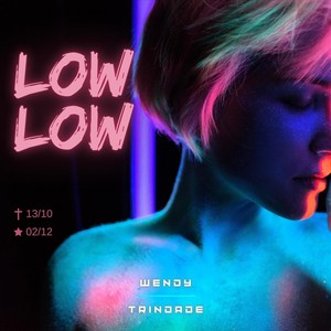 Low Low