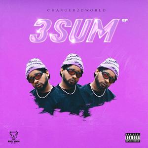 3SUM (EP) [Explicit]