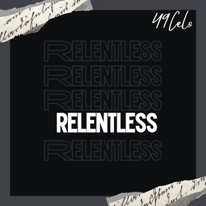 RELENTLESS (Explicit)