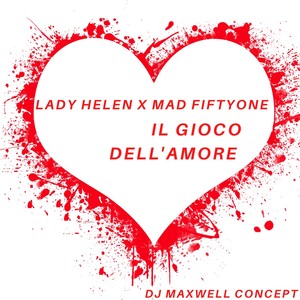 Il Gioco Dell'Amore (Dj Maxwell Concept)