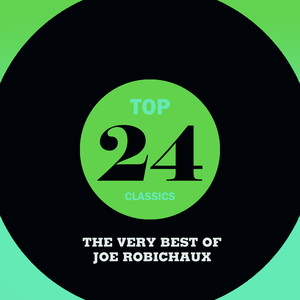 Top 24 Classics - The Very Best of Joe Robichaux