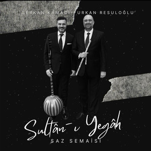 Sultan-ı Yegah Saz Semasi