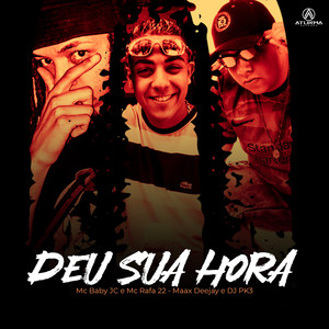 Deu Sua Hora (Explicit)