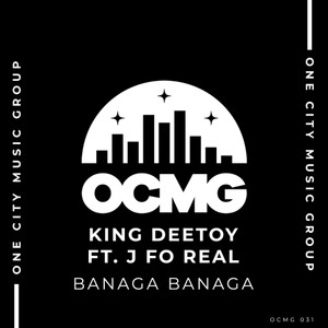 Banaga Banaga(feat. J Fo Real)