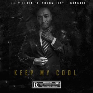 Keep My Cool(feat. Gangxta & Young Easy) (Explicit)