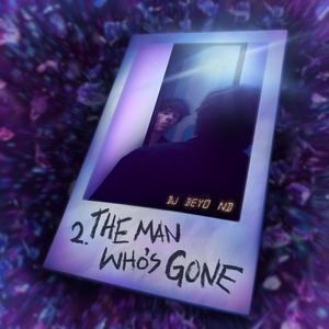 The Man Who's Gone