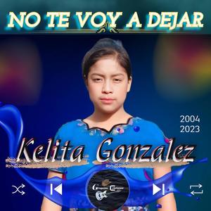 No te voy a dejar (feat. Kelita Gonzalez)