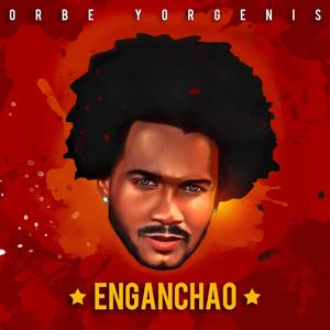 Enganchao (Explicit)