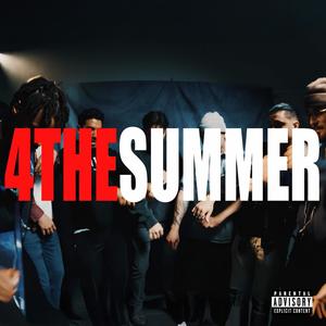 4 THE SUMMER (feat. DannyV, Aldin, Tony P, IRONCHEFWEEZ & R. SOL) (Explicit)
