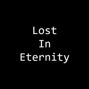 Lost In Eternity