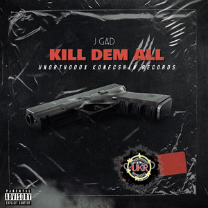 Kill Dem All (Explicit)