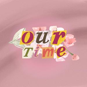Our Time (feat. Madelynn Wohlford & Neal Ray)
