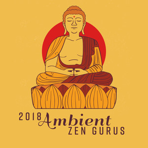 2018 Ambient Zen Gurus