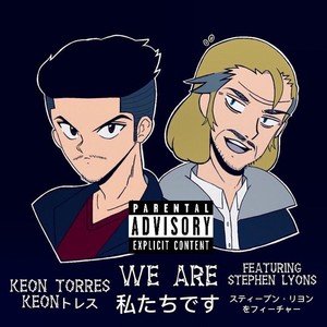 We Are(feat. Stephen Lyons) (Explicit)