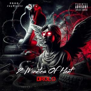 2 Minutes Of Heat (feat. JayBeatz) (Explicit)