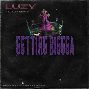 Getting Bigga (Explicit)
