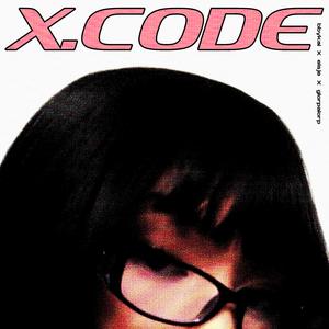 X.CODE (feat. elsje & glorpalorp)