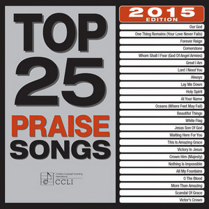 Top 25 Praise Songs (2015 Edition)