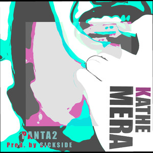 Kathe Mera (Explicit)