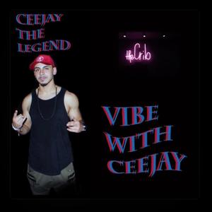 VibeWithCeeJay (Explicit)