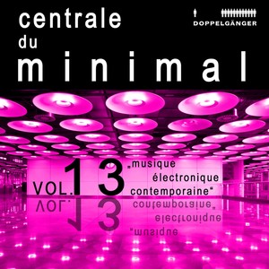 Central du minimal, Vol. 13