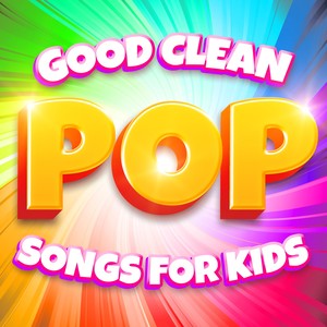 Good Clean Pop Songs for Kids