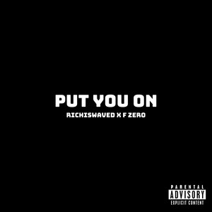 Put You On (Explicit)