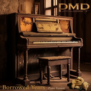 Borrowed Years (Piano Version)