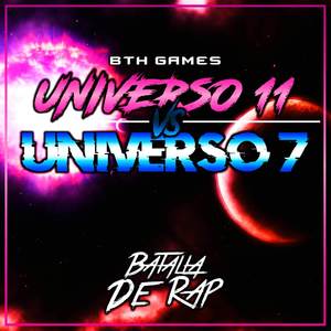 Bth Games - Universo 7 Vs Universo 11 (Macro Rap 19 Mc´s)