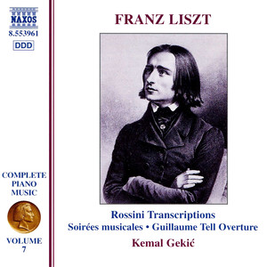 Liszt: Rossini Transcriptions (Liszt Complete Piano Music, Vol. 7)