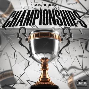 Championships (Explicit)