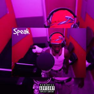 Speak (Explicit)