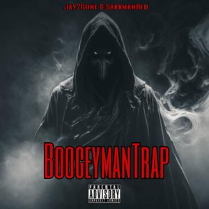 BoogeymanTrap (feat. SakkmanRedd) (Explicit)