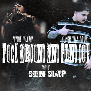 **** Around And Find Out (feat. NumsrThaLowk) (Explicit)